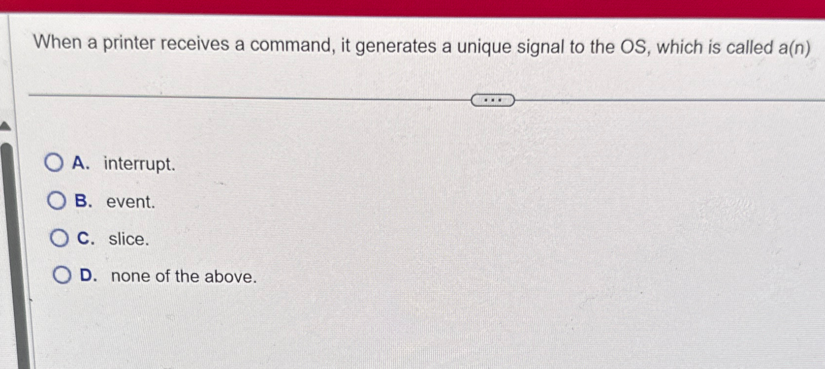 When a printer receives a command, it generates a unique signal