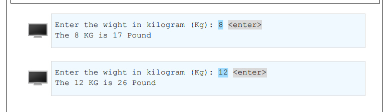 a program that prompts the user to enter the weight in Kilogram