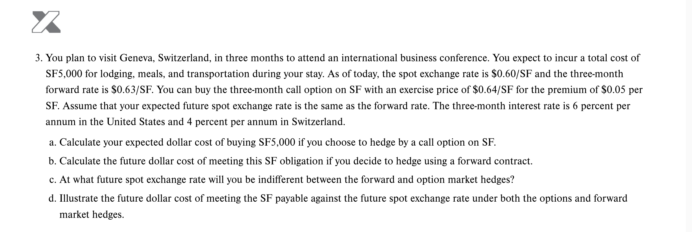 Please show all work, in excel!! Thanks! 3. You plan to visit