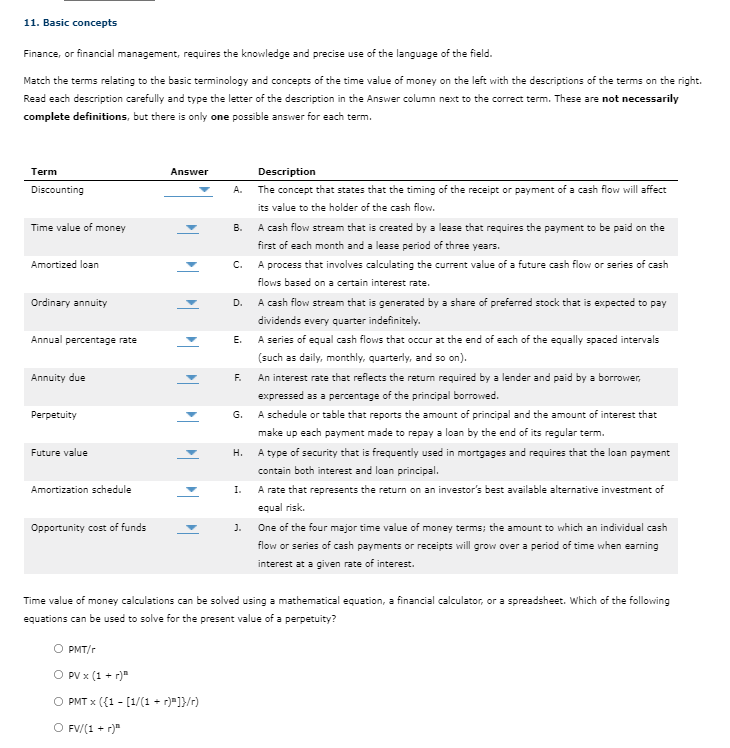 11. Basic concepts Finance, or financial management, requires the knowledge and