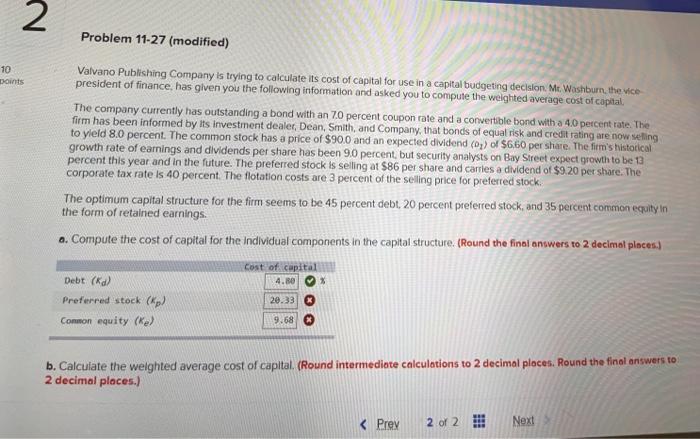  2 Problem 11-27 (modified) 10 points Valvano Publishing Company is trying