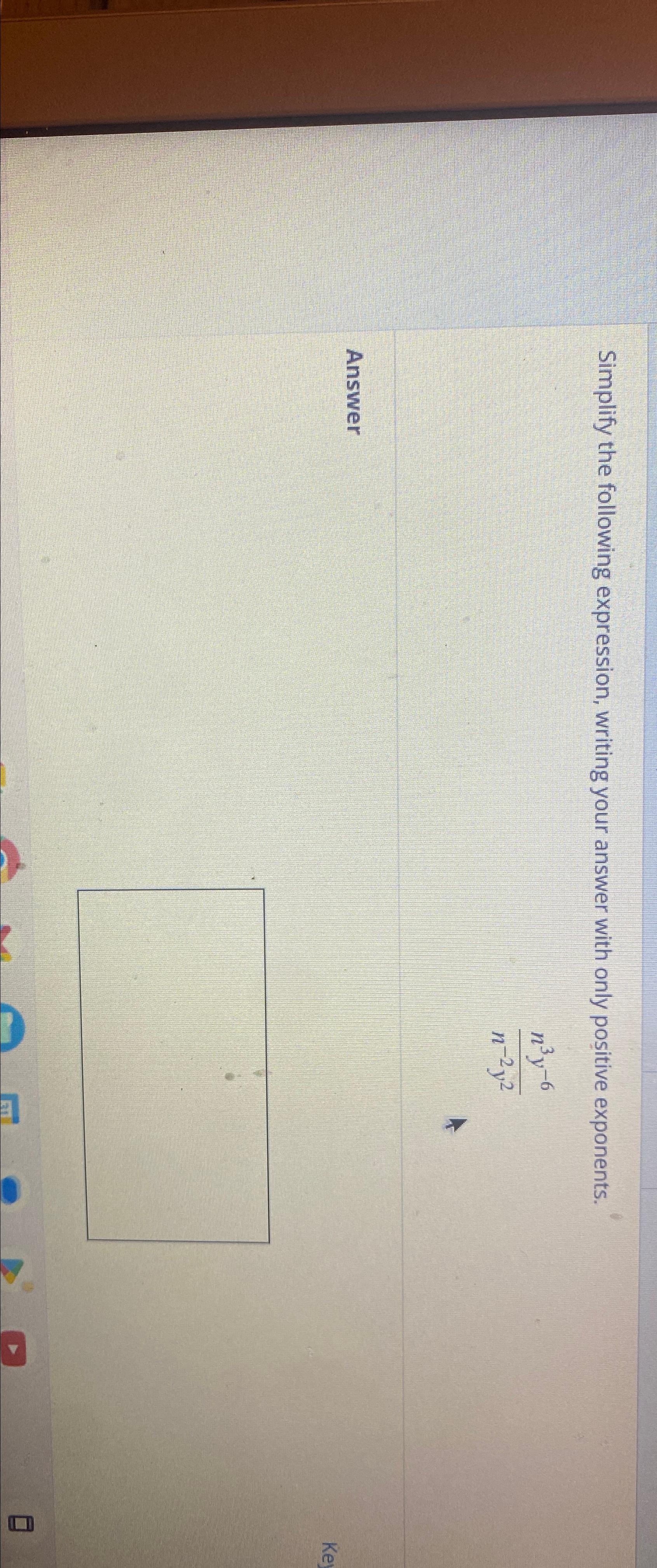  Simplify the following expression, writing your answer with only positive exponents.