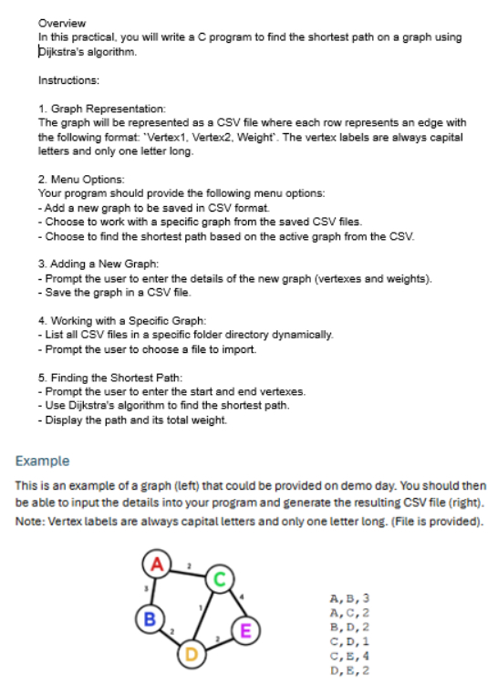  Overview In this practical, you will write a C program to
