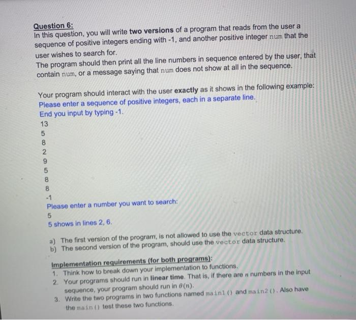 C++ Question 6: In this question, you will write two versions of