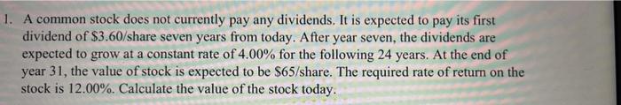 will thumbs up 1. A common stock does not currently pay any