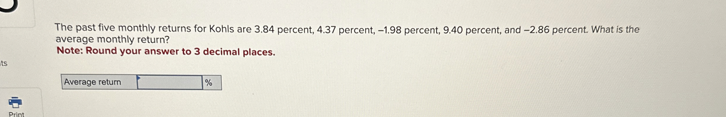  The past five monthly returns for Kohls are 3.84 percent, 4.37