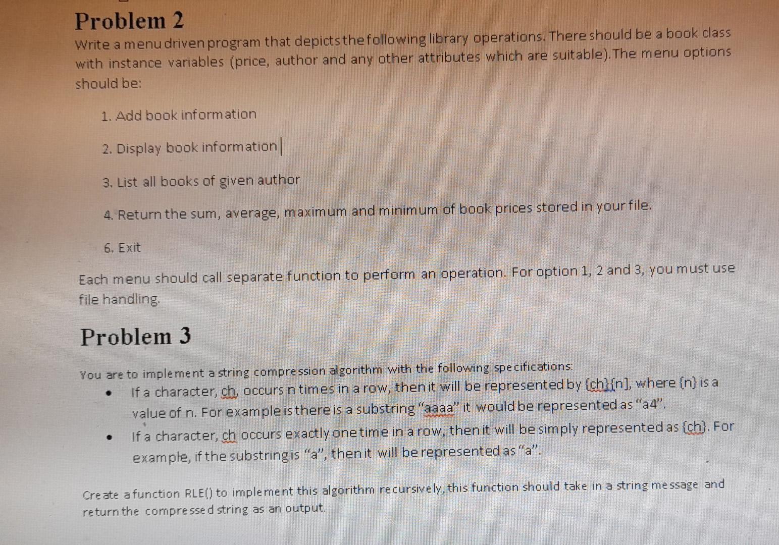  Python class and recurrsion Problem 2 Write a menu driven program