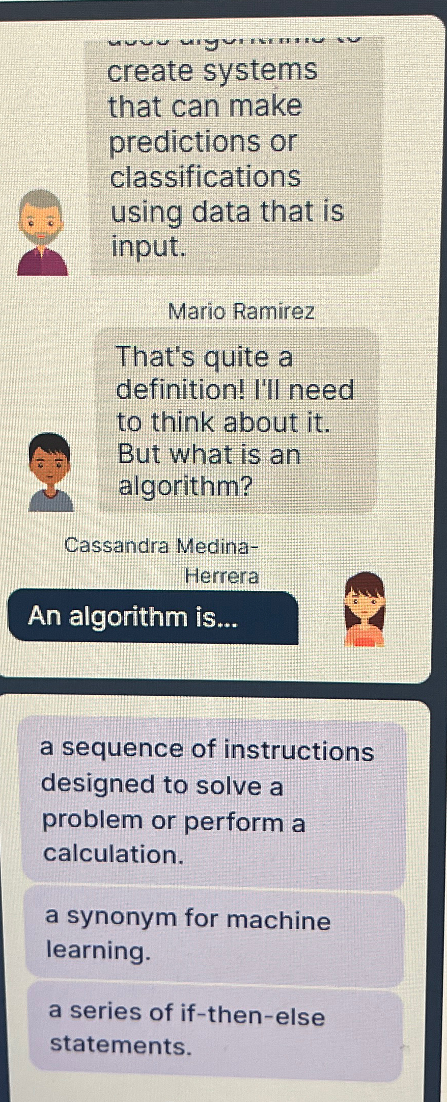  create systems that can make predictions or classifications using data that