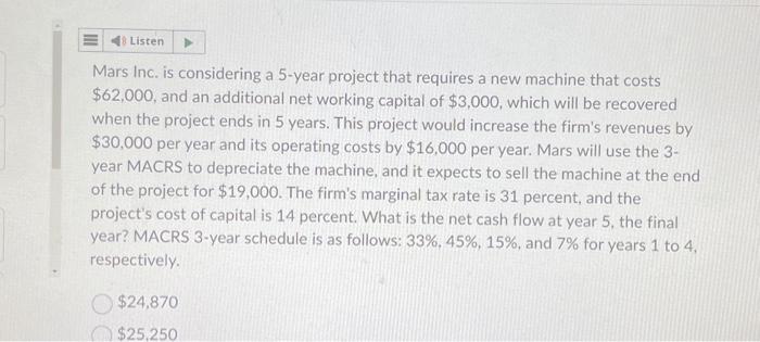  Mars Inc. is considering a 5-year project that requires a new