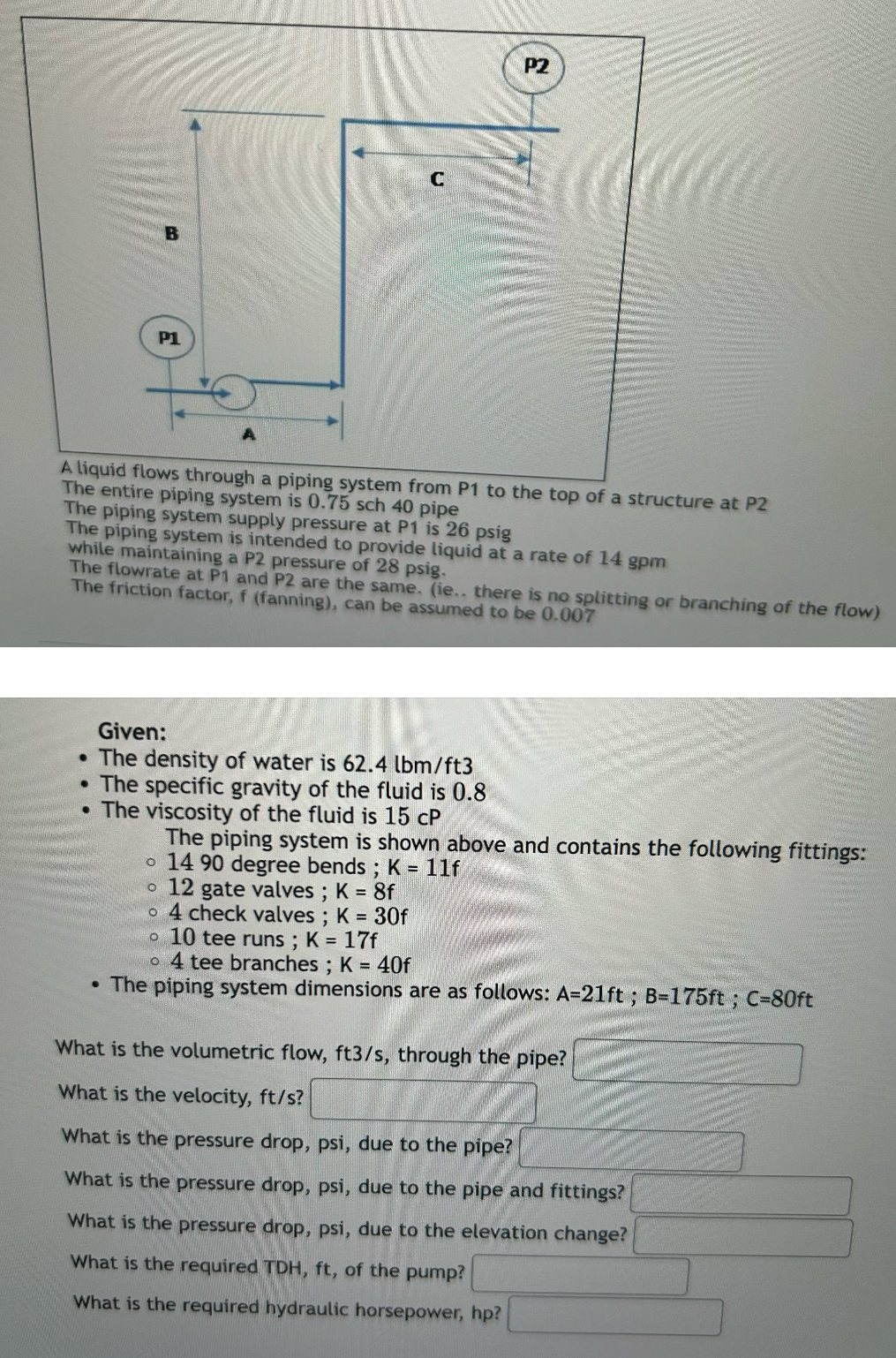 A liquid flows through a piping system from P1 to the