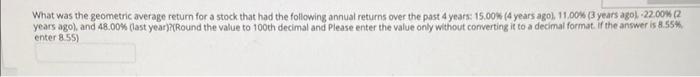 What was the geometric average return for a stock that had