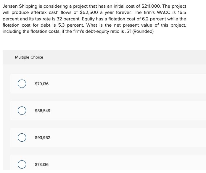  Question 19: Jensen Shipping is considering a project that has an
