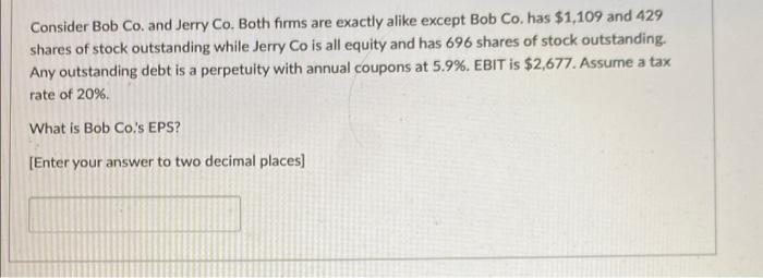  Consider Bob Co. and Jerry Co. Both forms are exactly alike