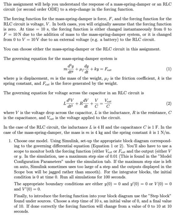 3. Case 2: Run the simulation using either R=0.6 or f=1Ns/m. 4.