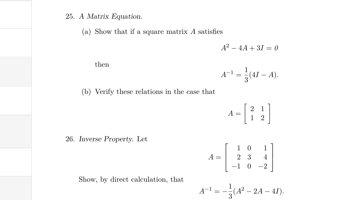  A Matrix Equation. (a) Show that if a square matrix A