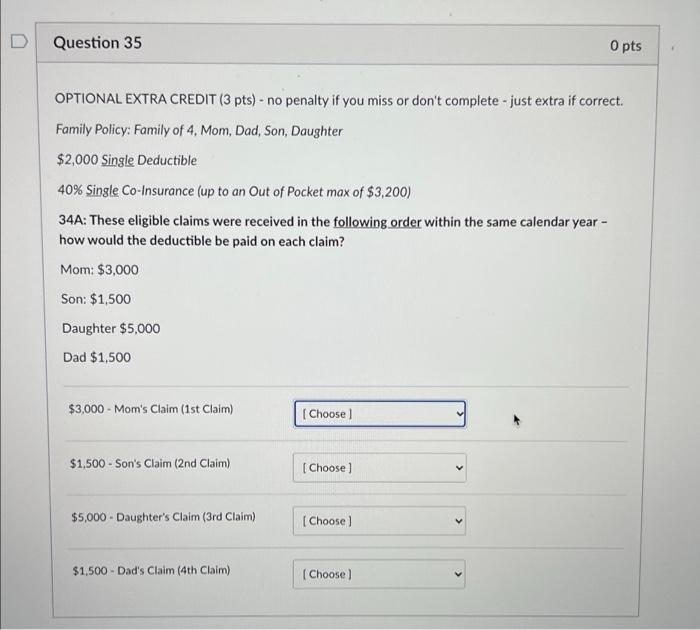  Question 35 O pts OPTIONAL EXTRA CREDIT (3 pts) - no