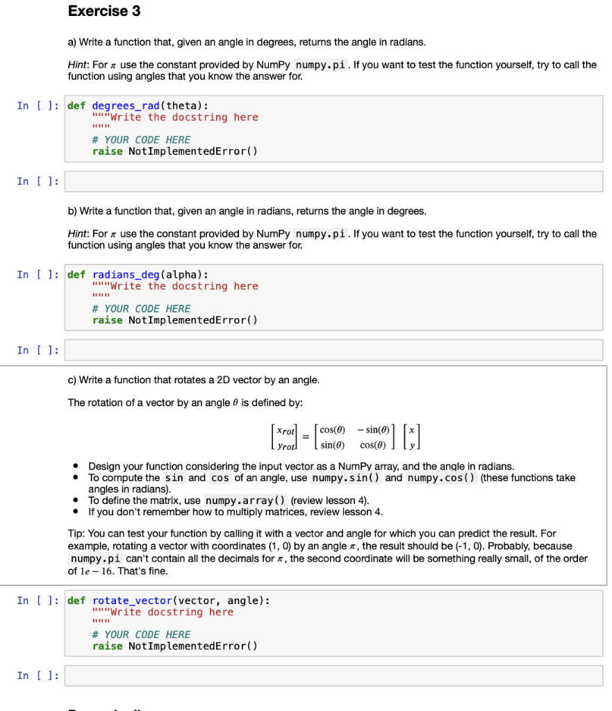  Exercise 3 a) Write a function that, given an angle in