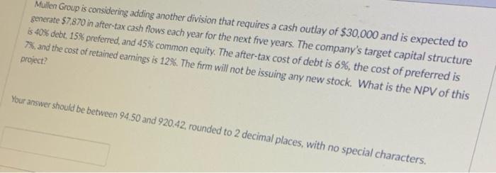  Mullen Group is considering adding another division that requires a cash