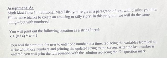I need this in C# only Assignment1A: Math Mad Libs: In traditional