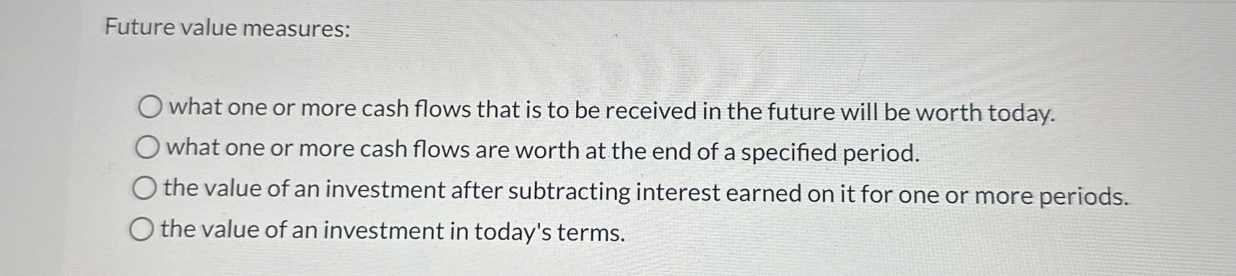  Future value measures: what one or more cash flows that is