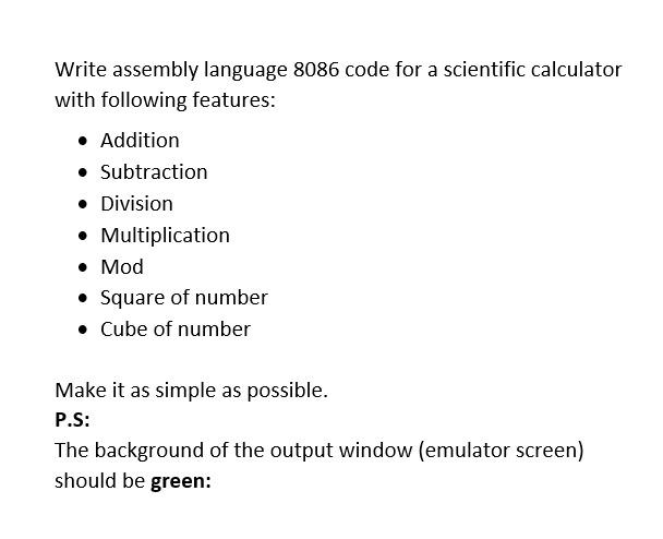 Assembly language 8086 Write assembly language 8086 code for a scientific