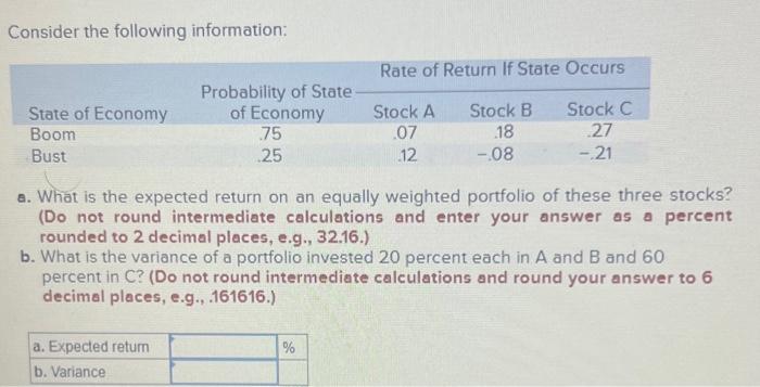  Consider the following information: a. What is the expected return on