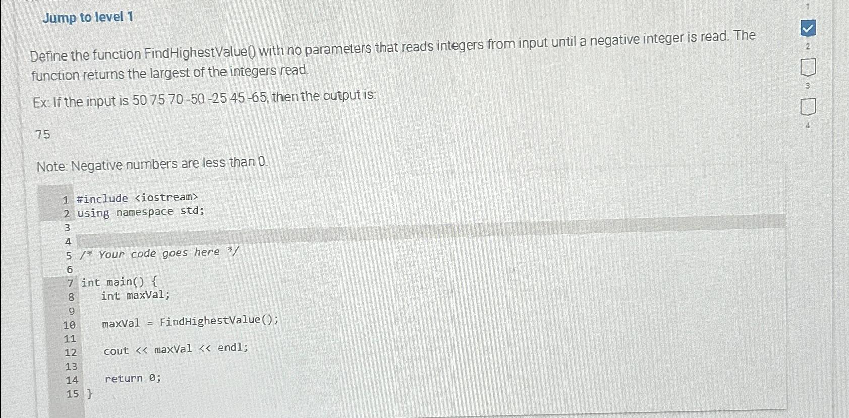 Jump to level 1 Define the function FindHighestValue 0 with no