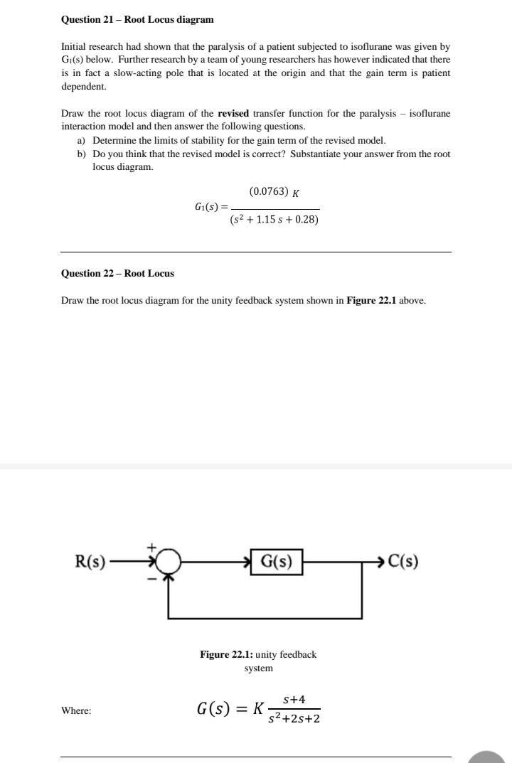  Question 21 - Root Locus diagram Initial research had shown that
