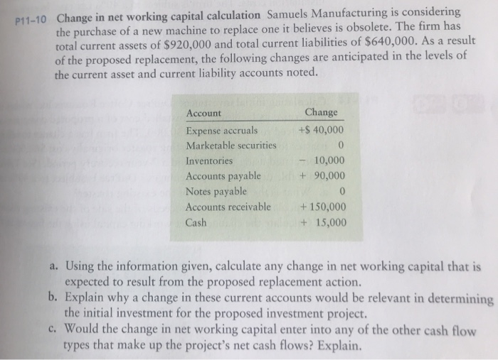  please format answer in excel P11-10 Change in net working capital
