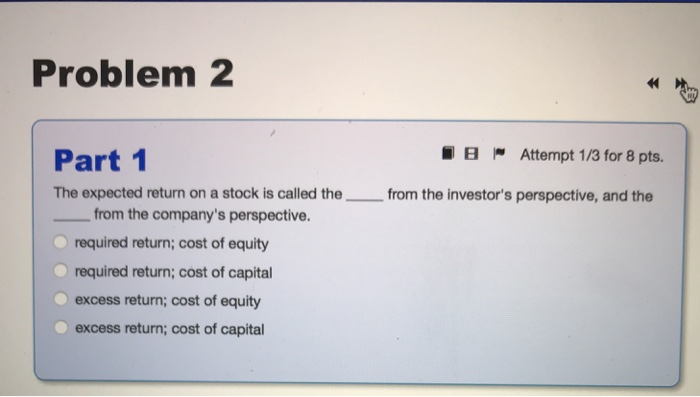 1 The cost of debt is the of the company's bonds. O