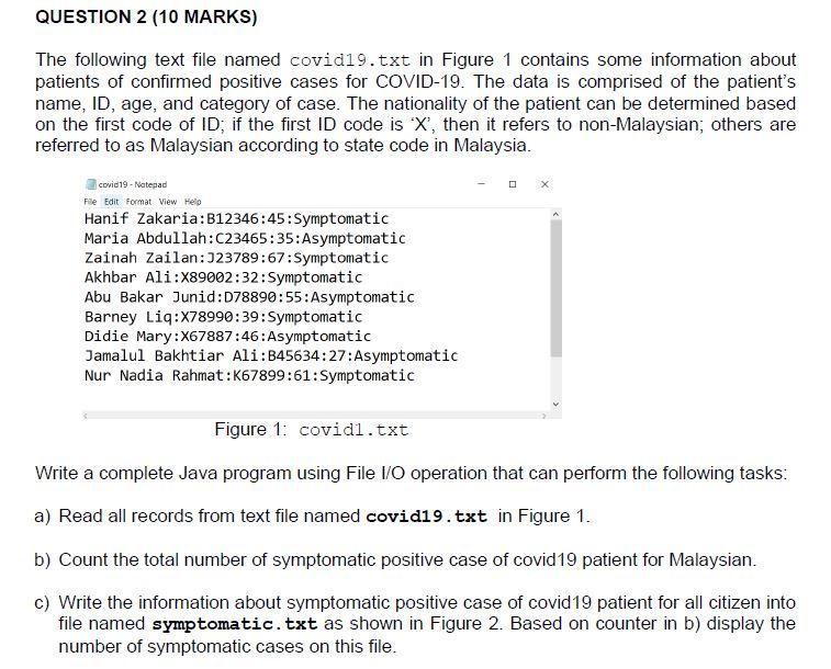  in JAVA (Object-oriented programming) QUESTION 2 (10 MARKS) The following text