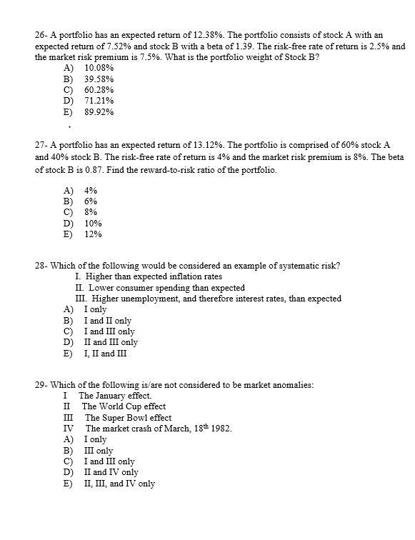 PLEASE ANSWER ALL QUESTIONS : )) 26- A portfolio has an expected