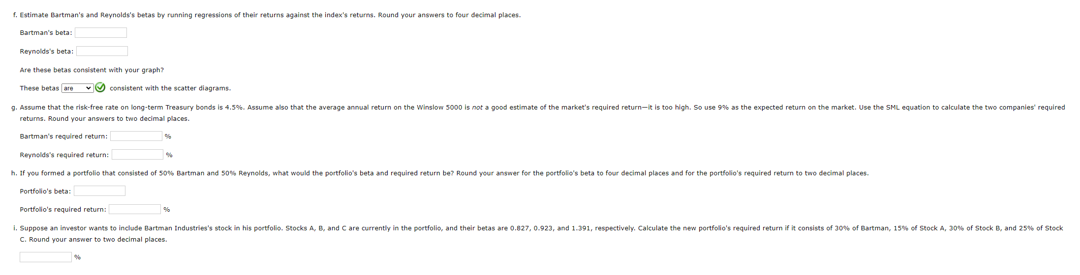 by running regressions of their returns against the index's returns. Round your