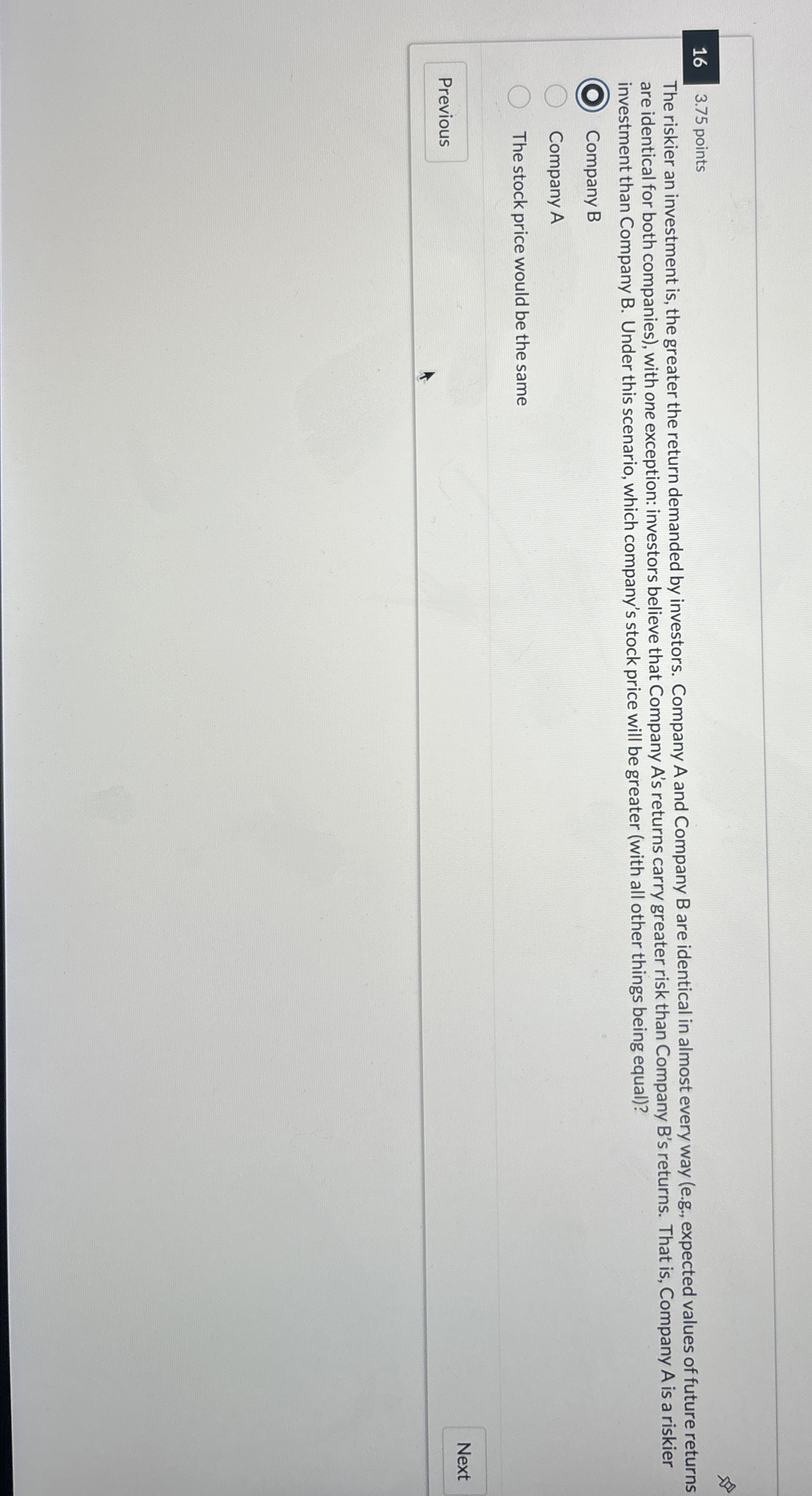  are identical for both companies), with one exception: investors believe that