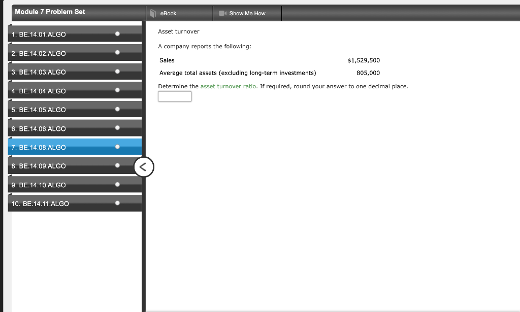 $459,900 Average inventory 61,320 3. BE.14.03.ALGO 4. BE.14.04.ALGO Determine (a) the inventory