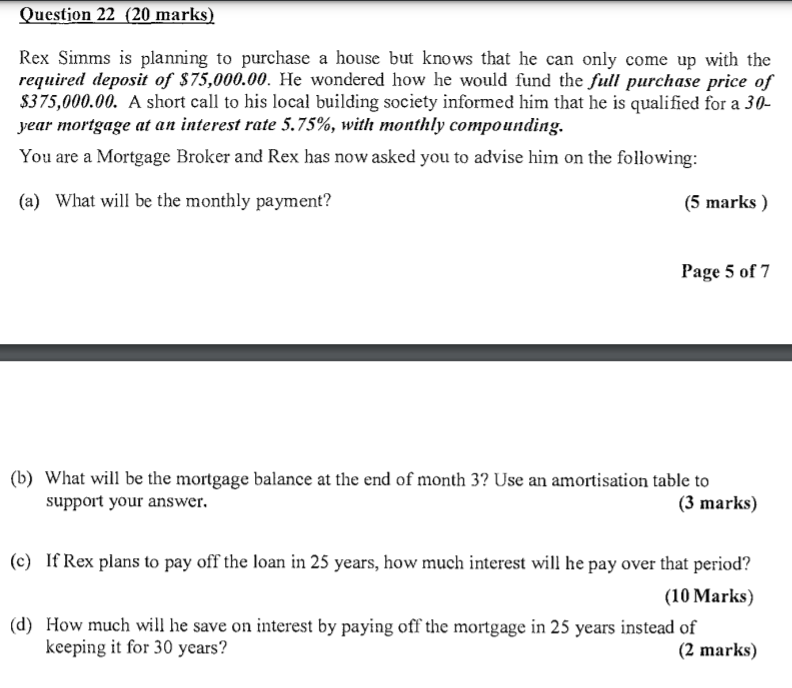  Question 22 (20 marks) Rex Simms is planning to purchase a