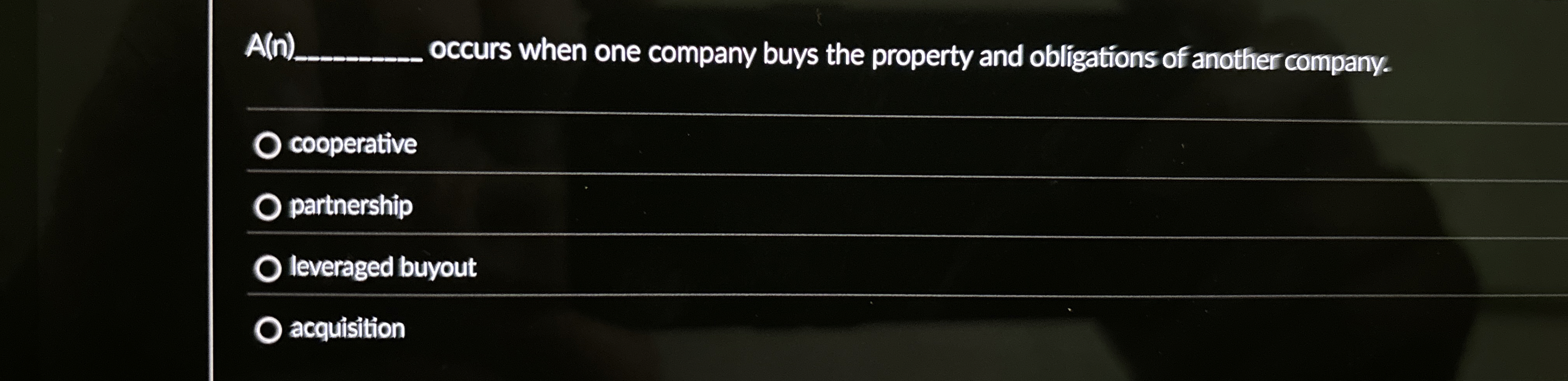  A(n) occurs when one company buys the property and obligations of