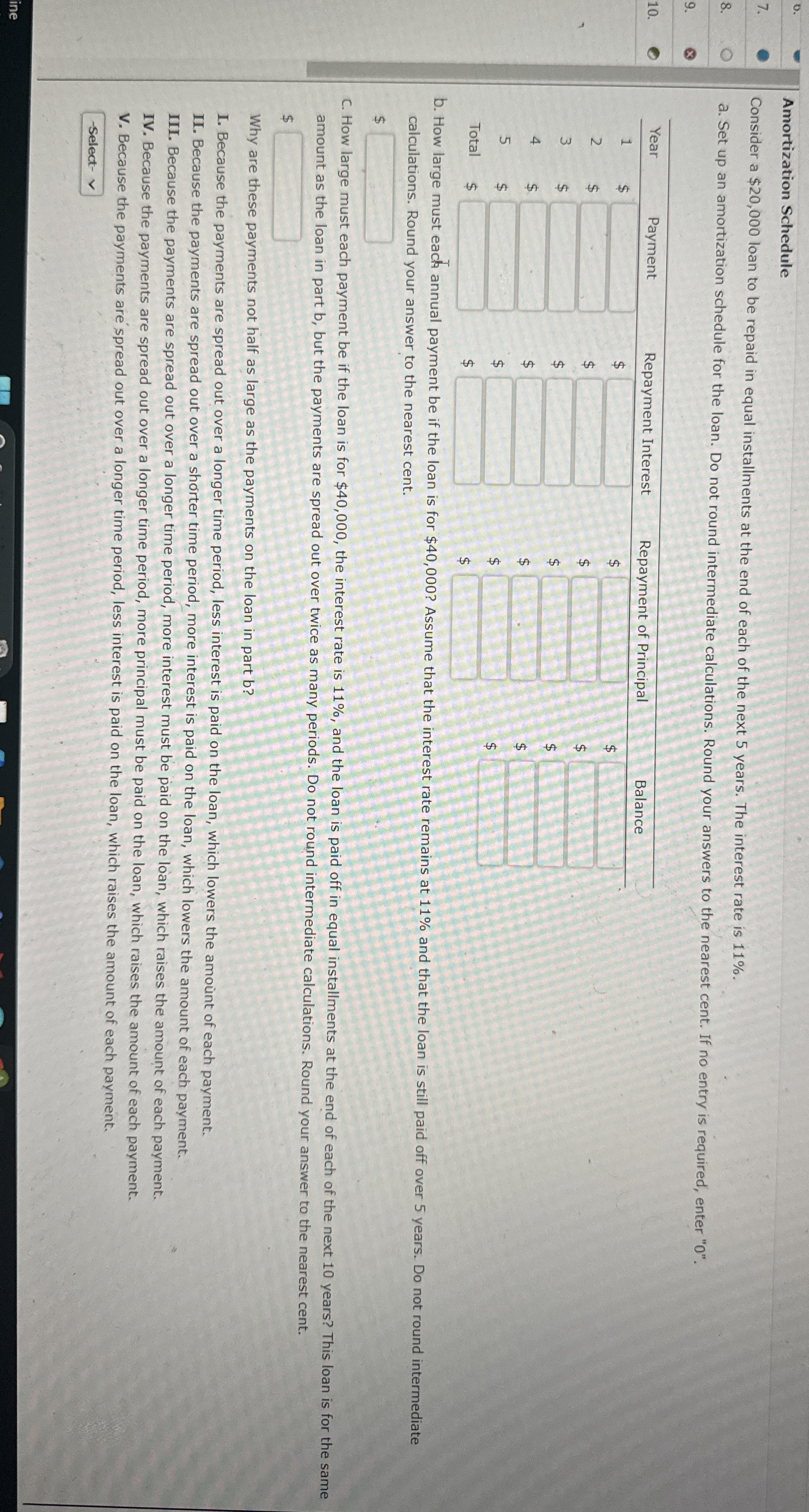  Amortization Schedule 7. 8. Consider a $20,000 loan to be repaid