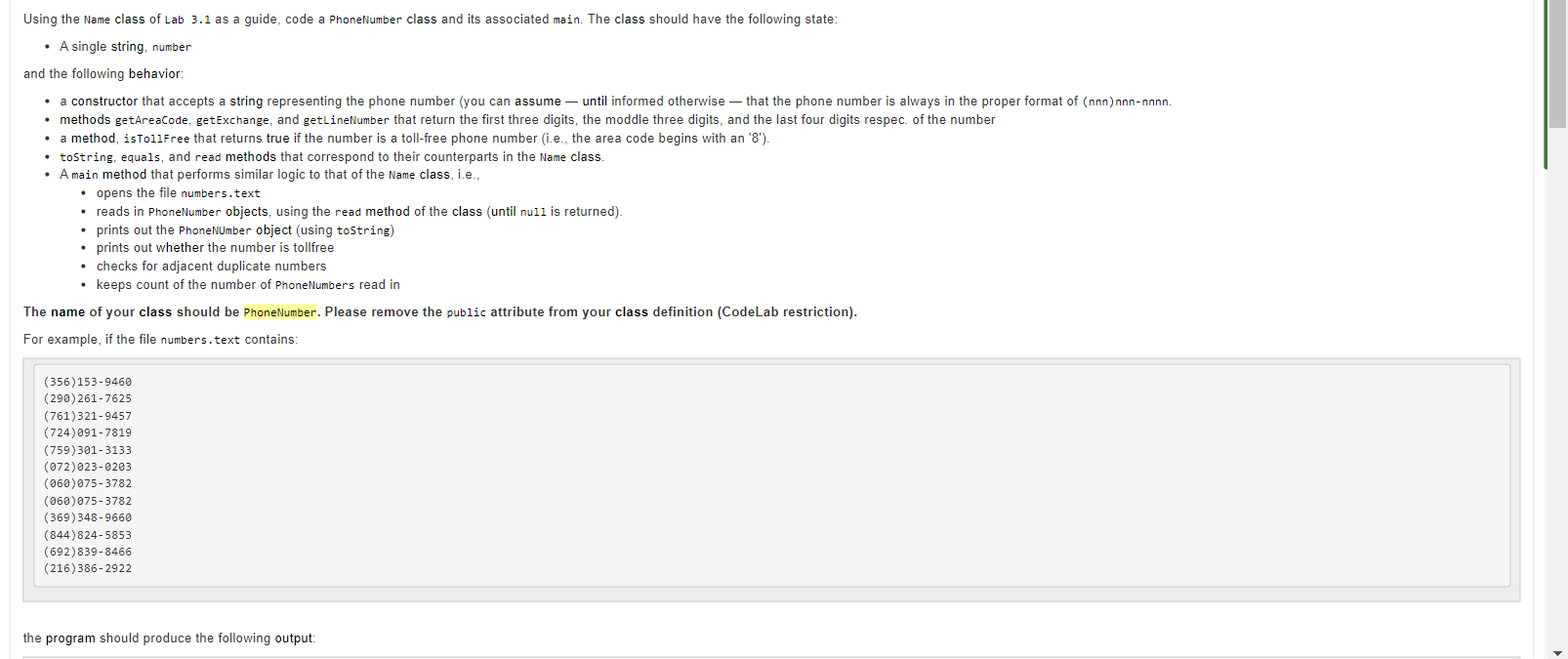 Name class of Lab 3.1 as a guide, code a PhoneNumber class