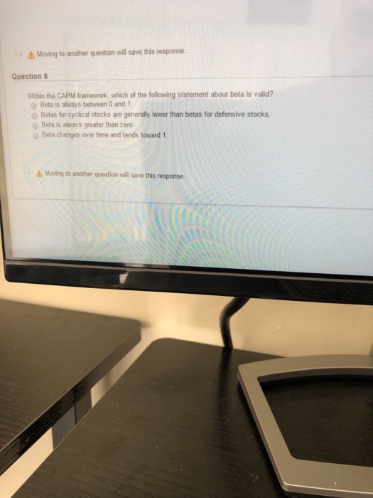  Moving to another question will save this response Question 8 Within