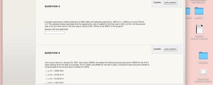  2 points SWEAT QUESTION 5 A project requiring an interment of