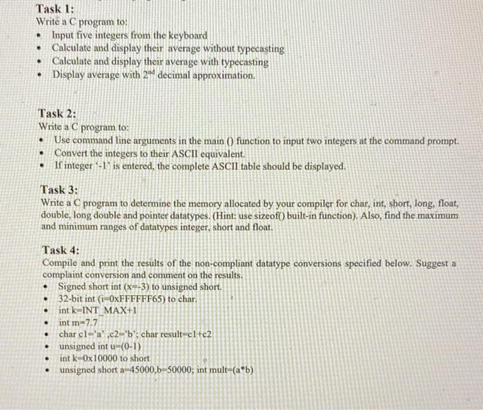  Task 1: Writ a C program to: - Input five integers