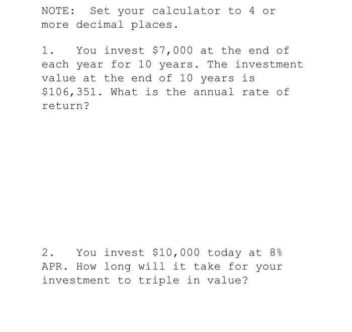  NOTE: Set your calculator to 4 or more decimal places. 1.