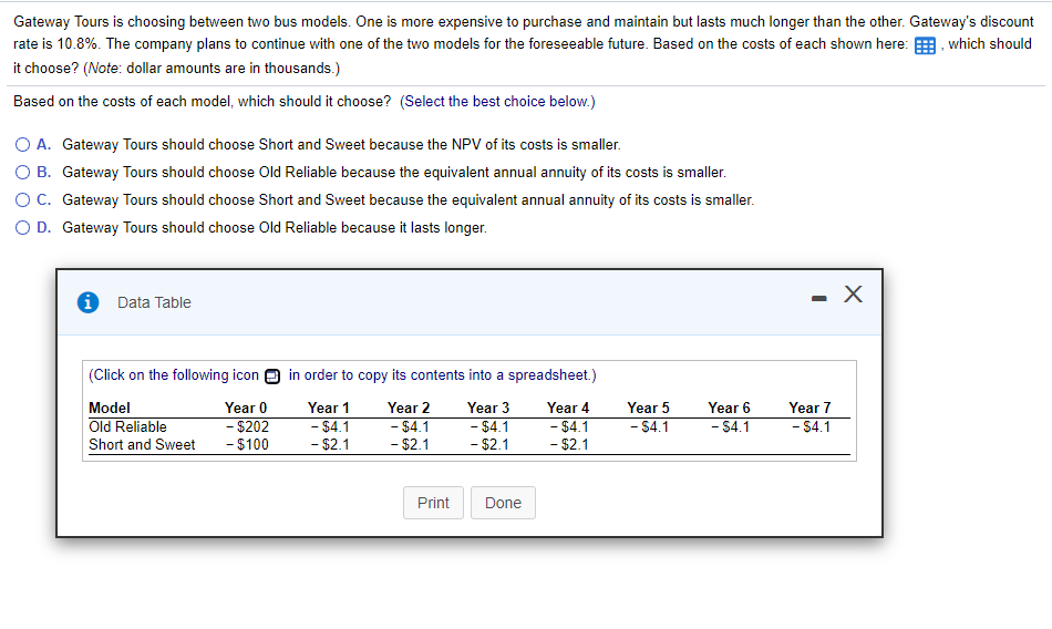 Gateway Tours is choosing between two bus models. One is more