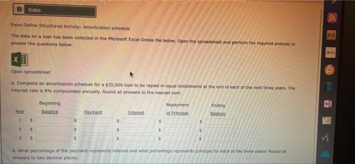  Video Excel Online Structured Activity: Amortization schedule A-2 The data on