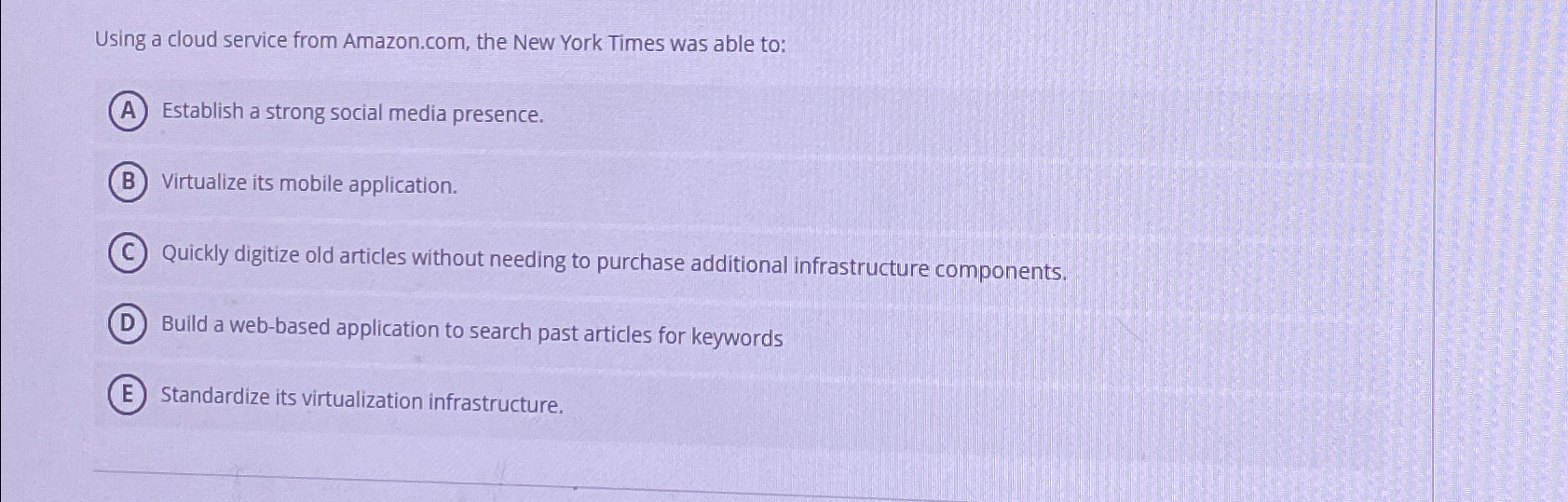  Using a cloud service from Amazon.com, the New York Times was