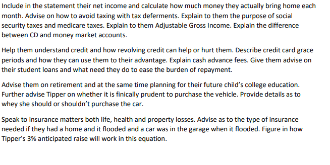 Include in the statement their net income and calculate how much