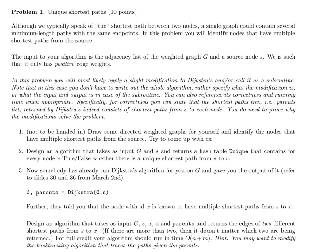 Designing an algorithm (Dijkstra's adaptative). Thank you! Problem 1. Unique shortest paths