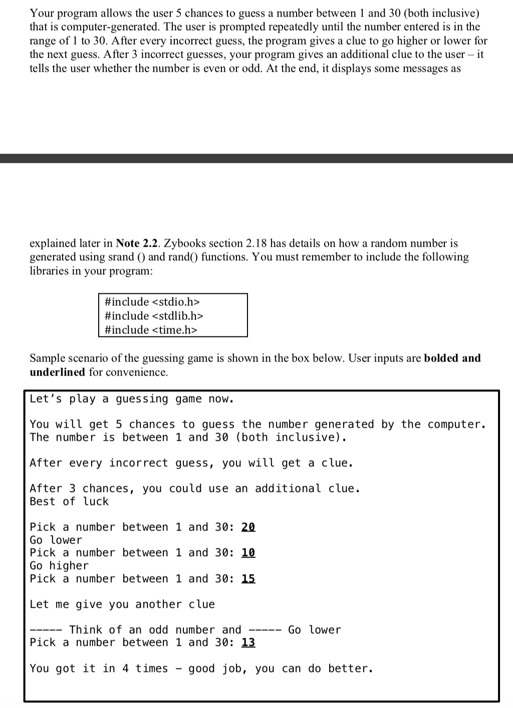 In C: Your program allows the user 5 chances to guess a