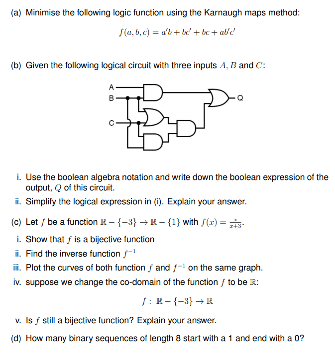  (a) Minimise the following logic function using the Karnaugh maps method: